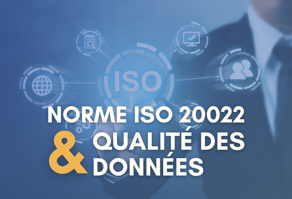 ISO 20022 et qualité des données : pourquoi la RNVP internationale devient un atout stratégique